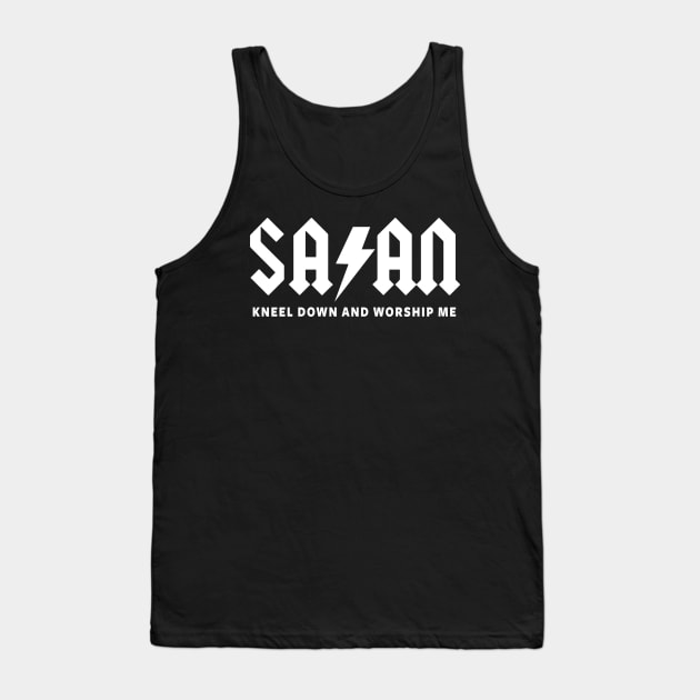 SATAN - KNEEL DOWN AND WORSHIP ME Tank Top by Tshirt Samurai